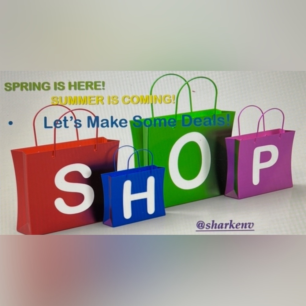 SPRING IS HERE and SUMMER IS COMING!
Time to Shop and Make Deals!